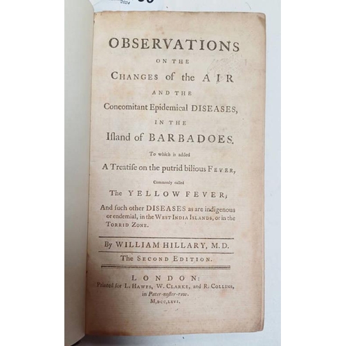 2136 - OBSERVATIONS ON THE CHANGES OF THE AIR AND THE CONCOMITANT EPIDEMICAL DISEASES, IN THE ISLAND OF BAR... 