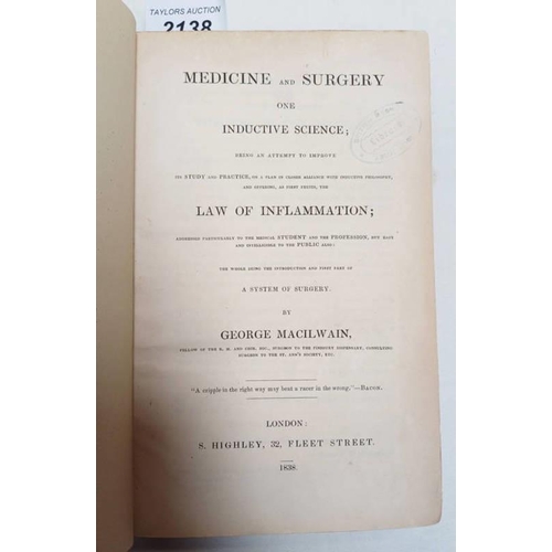 2138 - MEDICINE AND SURGERY ONE INDUCTIVE SCIENCE BY GEORGE MACILWAIN, WITH A 4 PAGE ALS FROM MACILWAIN TO ... 