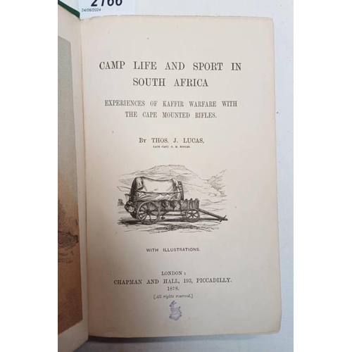 2166 - CAMP LIFE AND SPORT IN SOUTH AFRICA, EXPERIENCES OF KAFFIR IN WARFARE WITH THE CAPE MOUNTED RIFLES, ... 