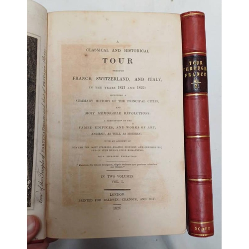 2170 - A CLASSICAL & HISTORICAL TOUR THROUGH FRANCE, SWITZERLAND, & ITALY, IN THE YEARS 1821 & 1822, IN 2 H... 