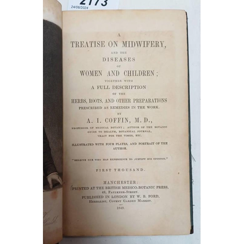 2173 - A TREATISE ON MIDWIFERY, AND THE DISEASES OF WOMEN AND CHILDREN; TOGETHER WITH A FULL DESCRIPTION OF... 