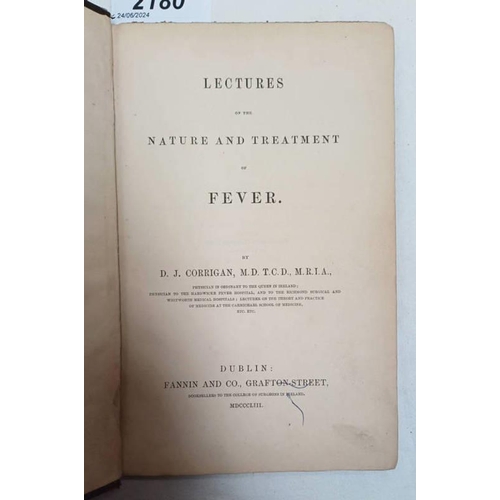 2180 - LECTURES ON THE NATURE AND TREATMENT OF FEVER BY D. J. CORRIGAN - 1853