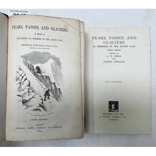 2245 - PEAKS, PASSES AND GLACIERS, A SERIES OF EXCURSIONS BY MEMBERS OF THE ALPINE CLUB, BY JOHN BALL, THIR... 