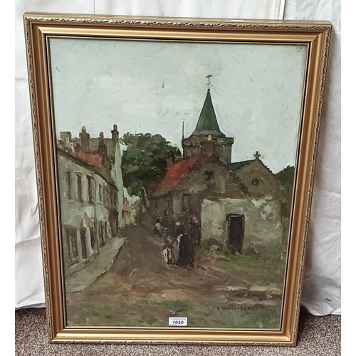 1020 - GILT FRAMED OIL PAINTING OF A SCOTTISH TOWN SCENE, INDISTINCTLY SIGNED A  MACDONALD, 60 X 45 CM