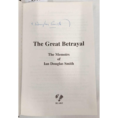 2050 - THE GREAT BETRAYAL, THE MEMOIRS OF IAN DOUGLAS SMITH, SIGNED - 1997