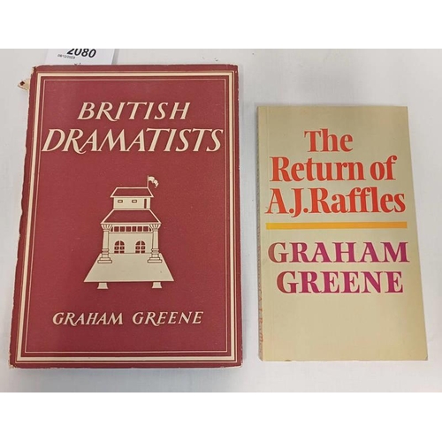2080 - THE RETURN OF A. J. RAFFLES BY GRAHAM GREENE, SIGNED PRESENTATION INSCRIPTION - 1975, AND BRITISH DR... 