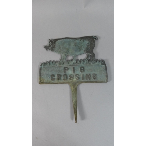 68 - A Small Metal Garden Sign, 'Pig Crossing', 20cms Wide and 26cms High