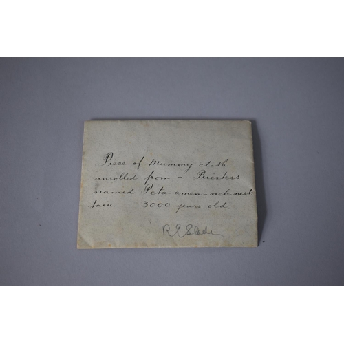43 - An Envelope with 19th Century Hand Written Inscription 'Piece of Mummy Cloth Unrolled from a Prieste... 