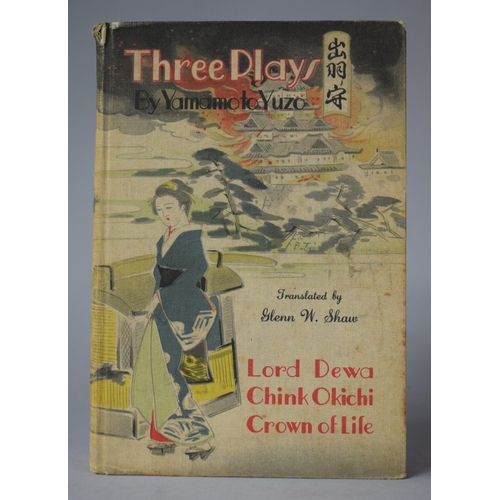 342 - A 1935 Edition of Three Plays by Yamamoto Yuzo Translated from Japanese by Glenn W Shaw Published by... 