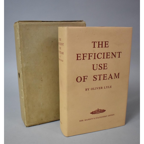 196 - A Bound Volume, The Efficient Use of Steam, With Dust Jacket, Eighth Edition in Original Cardboard B... 