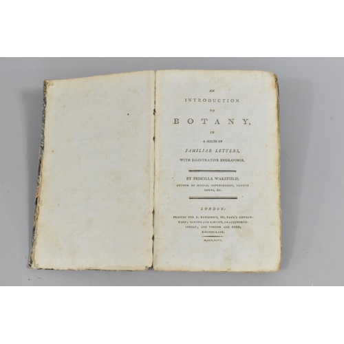 136 - A Bound 18th Century Volume, An Introduction to Botany, By Priscilla Wakefield, Somewhat Distressed