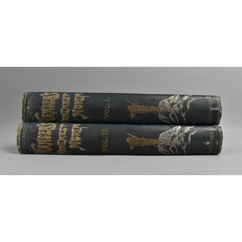 124 - Two Volumes, Nansen's Farthest North, Published by George Newnes Ltd, London 1898