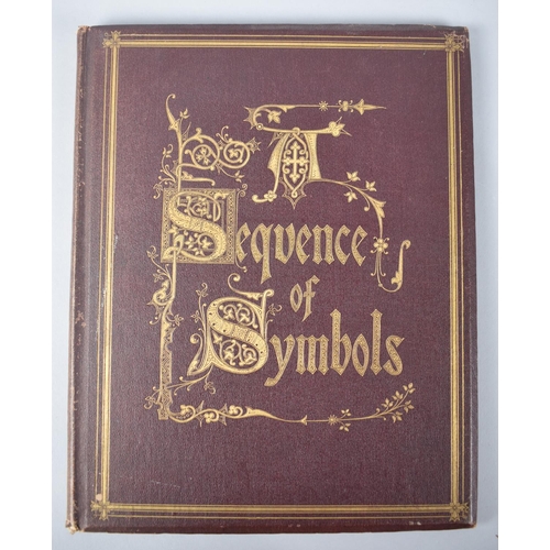 123 - A Bound Volume, Sequence of Symbols, Designed and Illuminated by Francis Gunning and Lithographed an... 