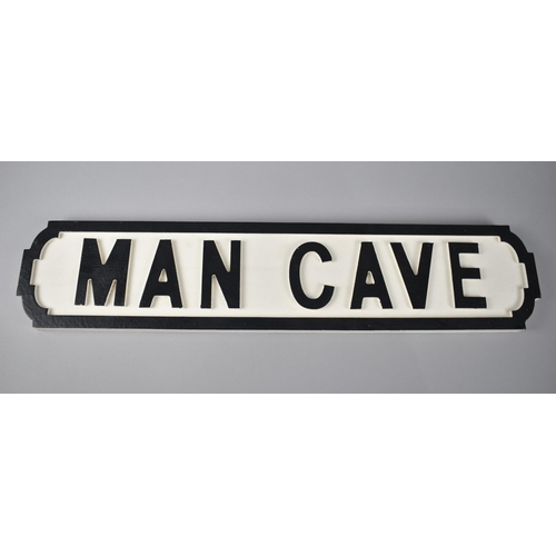 157 - A Wooden Sign in the Form of a Cast Iron Street Sign, Man Cave, 64cms