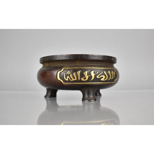 177 - A Heavy Bronze Censer on Tripod Support decorated with Shahada Islamic Script in Gilt, 16cms Diamete... 