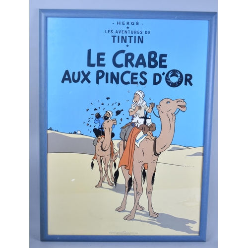 128 - A Framed Tintin Poster, Le Crabe Aux Pinces D'Or, 69x49cms