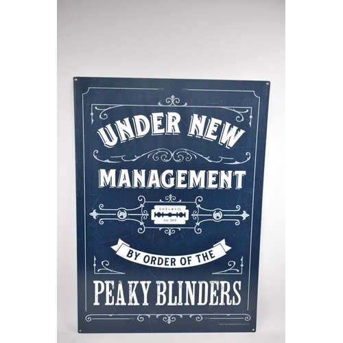 180 - A Reproduction Printed Metal Peaky Blinders Sign, 50x70cms