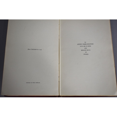 306 - Four A.A Milne Books to comprise First Edition Now We Are Six (1927), First Edition The House and Po... 