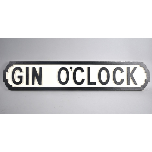 207 - A Modern Painted Wooden Sign in the Form of a Street Sign, Gin O'Clock, 70cms Wide