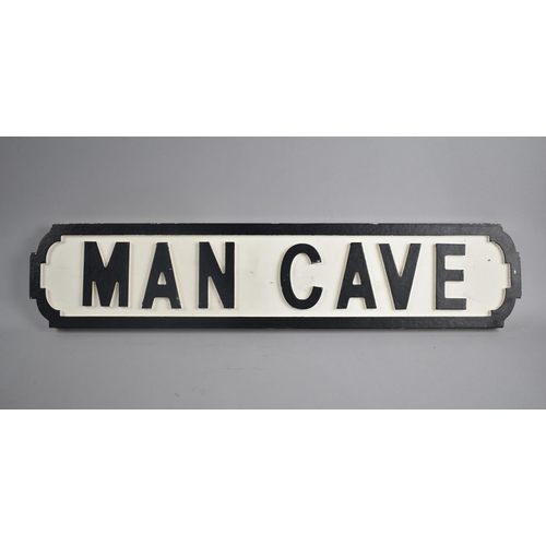 208 - A Modern Painted Sign, Man Cave, 64cms Wide