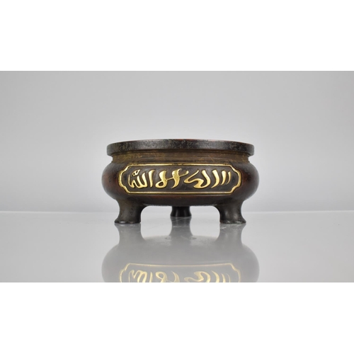 354 - A Heavy Bronze Censer on Tripod Support Decorated with Shahada Islamic Script in Gilt, 16cms Diamete... 