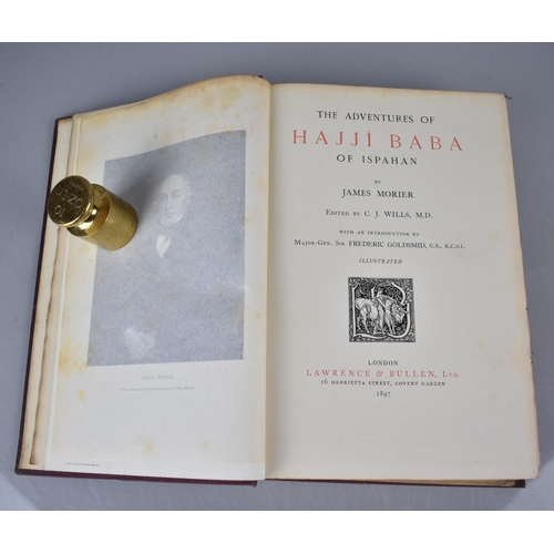 410 - An 1897 Illustrated Edition of The Adventures of Hajji Baba of Ispahan by James Morier, Published by... 