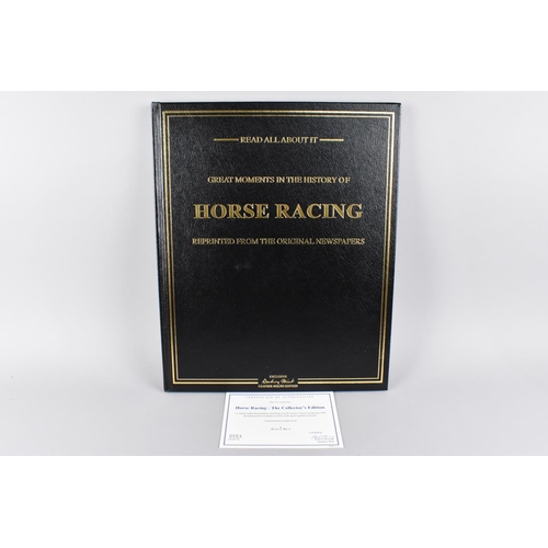 189 - A Limited Edition Volume, Horse Racing-The Collectors Edition, Commissioned by Danbury Mint with Cer... 