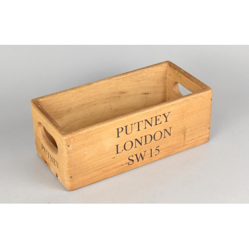 141 - A Reproduction Wooden Packing Box Inscribed for Putney, London SW15, 25cms Long