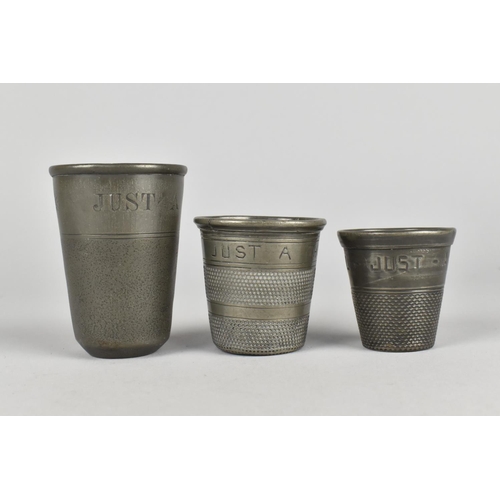 46 - A Set of Three 19th Century Graduated Pewter Novelty Measures 'Just A Thimbleful', Largest 7.5cms Hi... 