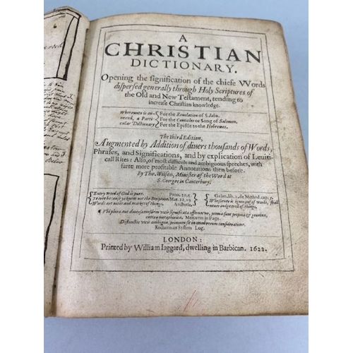 344 - Antique books, A Christian Dictionary, Thomas Wilson Third Edition 1622, with hand written notes fro... 