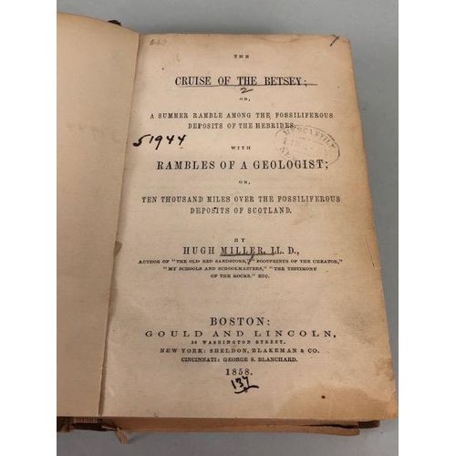 149 - Antique Geological interest, The Cruise of the Betsey, Hugh Miller, rambles of a Geologist, ten Thou... 