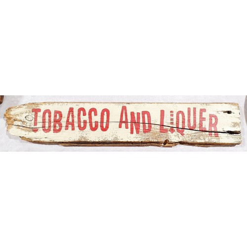 10 - A hand painted rustic tobacco and liquor sign, width 19.5