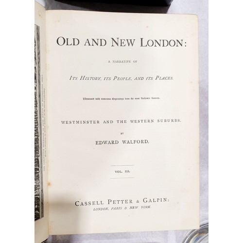 97 - Thornbury, Walter, Old and New London, A Narrative of its History its People and its Places, volumes... 