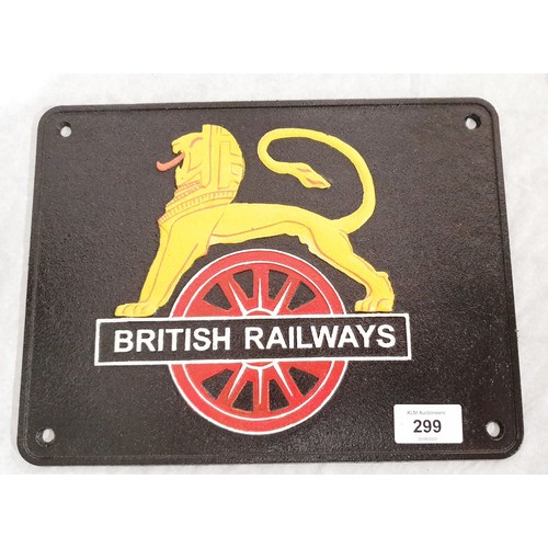 299 - A reproduction British Railways cast iron wall plaque, width 11.25