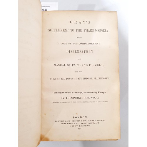 45 - Redwood, Theophilus, Gray's Supplement to the Pharmacopoeia; being a Concise but Comprehensive Dispe... 