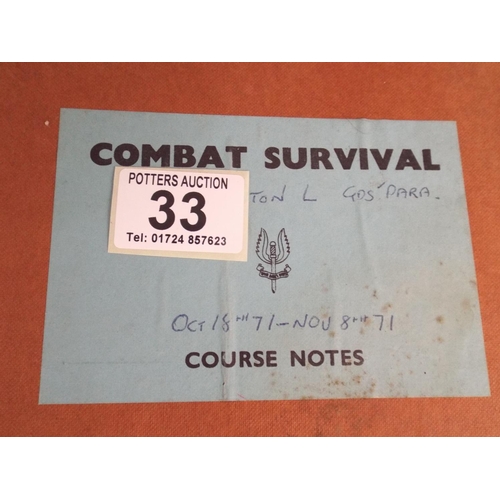 33 - NATO Restricted. SAS Combat survival hand book along with a demolitions course notes.