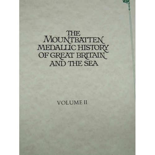 499 - Mountbatten Medalic History of Great Britain and the Sea, Volume One bu John Pinches. PA, Consisting... 