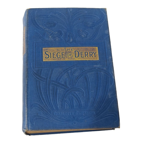 74 - A Volume 'The Siege of Derry' - Charlotte Elizabeth