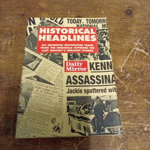 52 - Historical Headlines, collection containing six reprints taken from original newspapers covering the... 