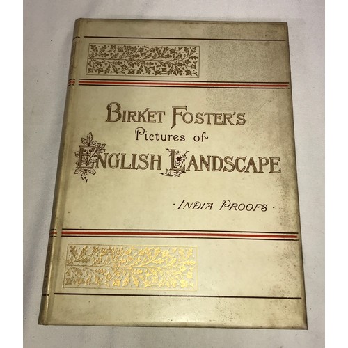 1024 - 'Birket Foster's Pictures of English Landscape', engraved by the brothers Dalziel, with pictures in ... 