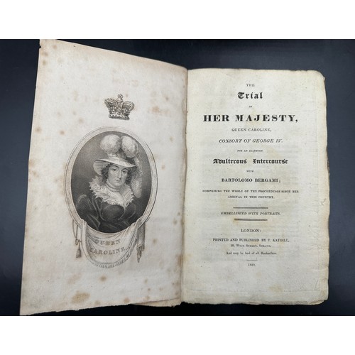 787 - Five books :The Trial of Her Majesty Queen Caroline Consort of George IV for an Alledged Adulterous ... 