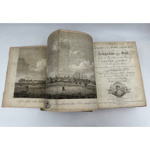 1226 - Tickell, Rev. John. History of the Town and County of Kingston upon Hull. Hull. Thomas Lee.
1796. Ex... 