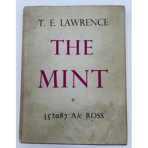 1246 - Three books T.E. Lawrence (1988-1935) to include The Mint by 352087 A/c Ross first edition 1955, Sev... 