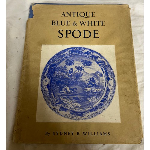 1044 - A quantity of Spode and blue and white pottery books to include Staffordshire Blue by W.L.Little sig... 