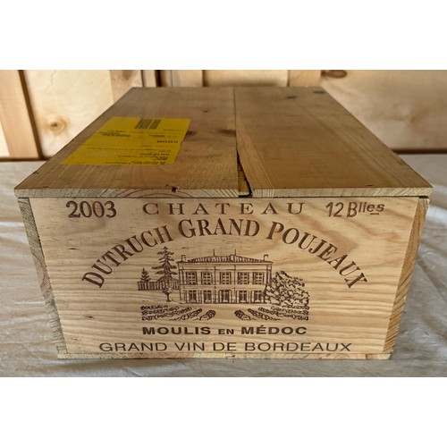 53 - Chateau Dutruch Grand Poujeaux Moulis-en-Medoc Grand Vin de Bordeaux 2003 x 12. 750ml. OWC.