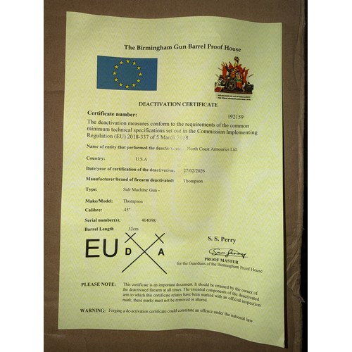 622 - A deactivated American Thompson Sub Machine Gun, calibre .45'', barrel length 32cm, serial number 40... 
