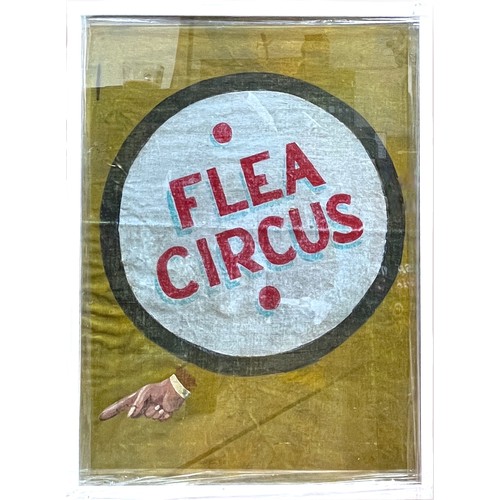 318 - A vintage hand-painted canvas carnival/circus sign reading ‘Flea Circus’, with hand pointing, glazed... 