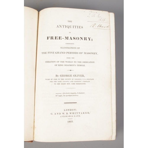 111 - The Antiquities of Free-Masonry; George Oliver, 1823. Comprising of illustrations of 'The Five Grand... 