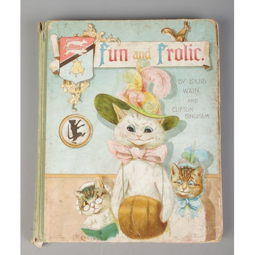 257 - Fun and Frolic; Louis Wain and Clifton Bingham. With hard cover, London, Ernest Nister. Printed in B... 