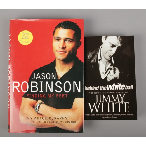 115 - Two signed autobiography's including Jason Robinson Finding My Feet and Jimmy White Behind The White... 